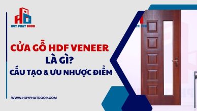 Cửa gỗ công nghiệp HDF Veneer là gì? Tìm hiểu cấu tạo và ưu nhược điểm của cửa gỗ HDF Veneer